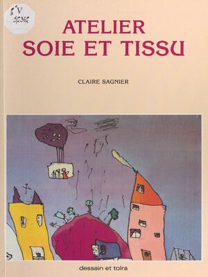cover image of Atelier soie et tissu